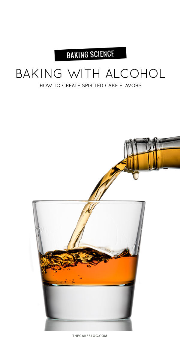 Baking With Alcohol.  How to create spirited cake flavors.  |  Summer Stone for TheCakeBlog.com