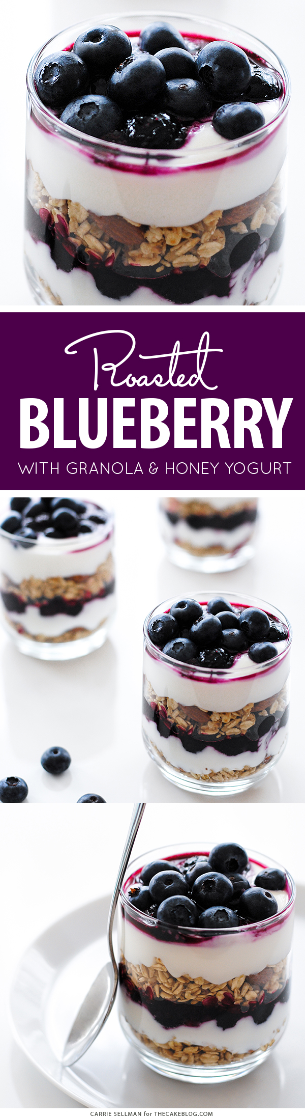 Blueberry Breakfast Parfaits with layers of roasted blueberries, granola and honey yogurt | by Carrie Sellman for TheCakeBlog.com