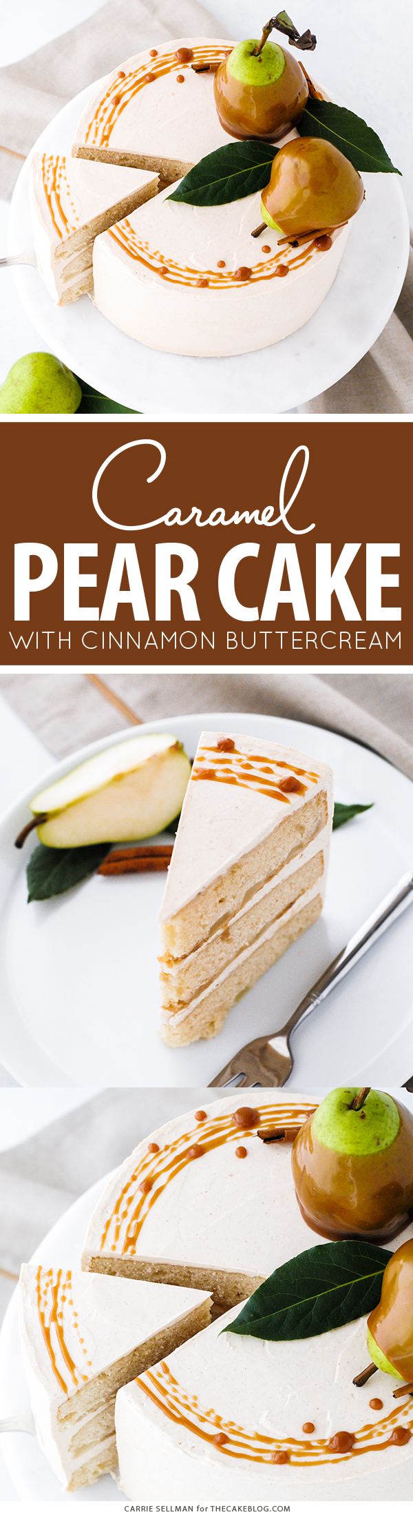 Salted Caramel Pear Cake - fresh pear cake with cinnamon buttercream, salted caramel and homemade caramel dipped pears | Carrie Sellman for TheCakeBlog.com