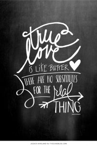 True Love is Like Butter | |Free Art Print | by Jessica Kirkland for TheCakeBlog.com