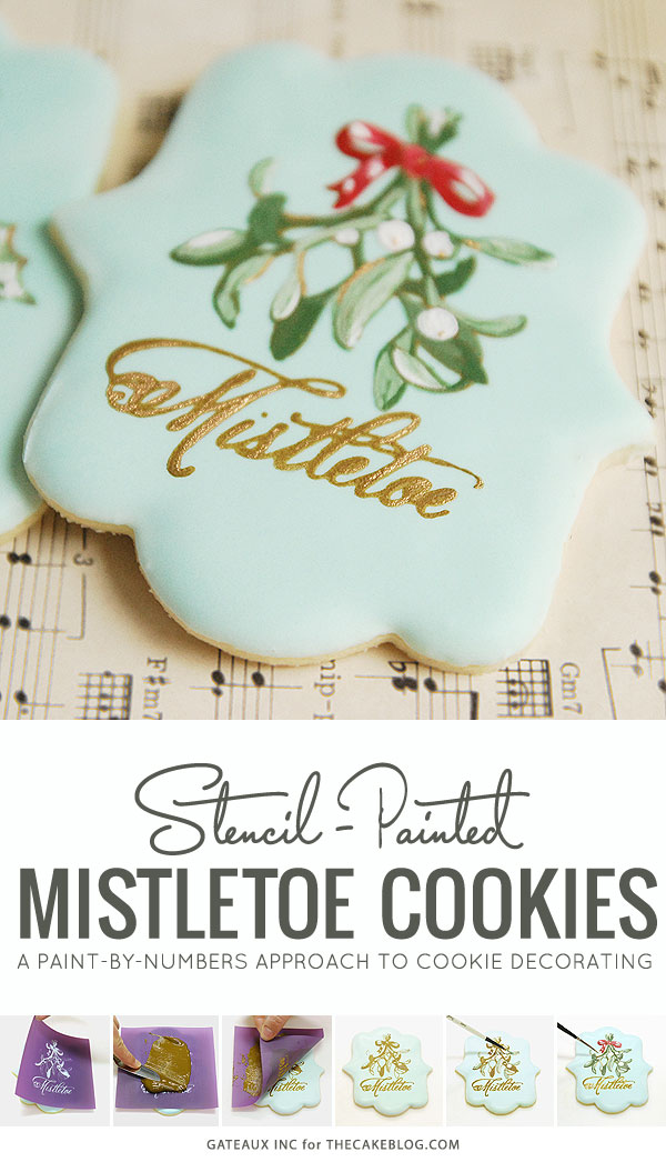 How to stencil-paint a cookie | Mistletoe Cookie Tutorial | by Robin Martin for TheCakeBlog.com