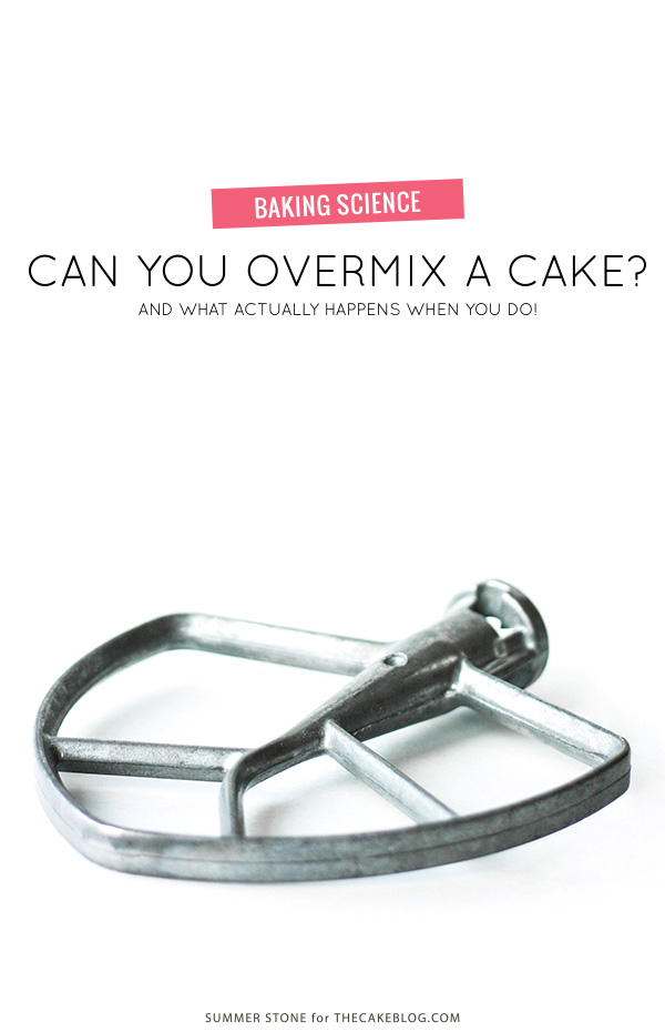 What happens when you overmix cake batter? | by Summer Stone for TheCakeBlog.com