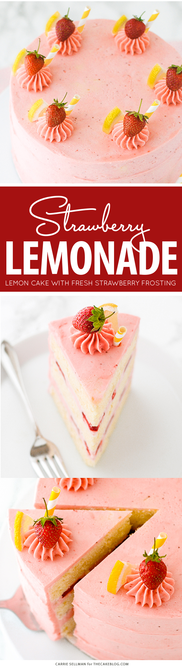 Strawberry Lemonade Cake - tender lemon cake paired with fresh strawberry buttercream | by Carrie Sellman for TheCakeBlog.com