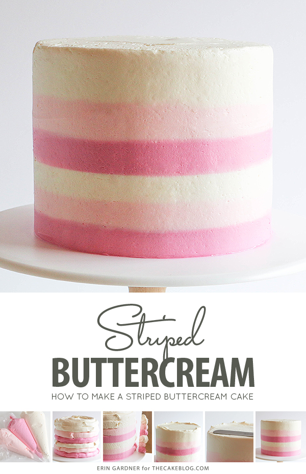 How to make a striped buttercream cake | by Erin Gardner for TheCakeBlog.com