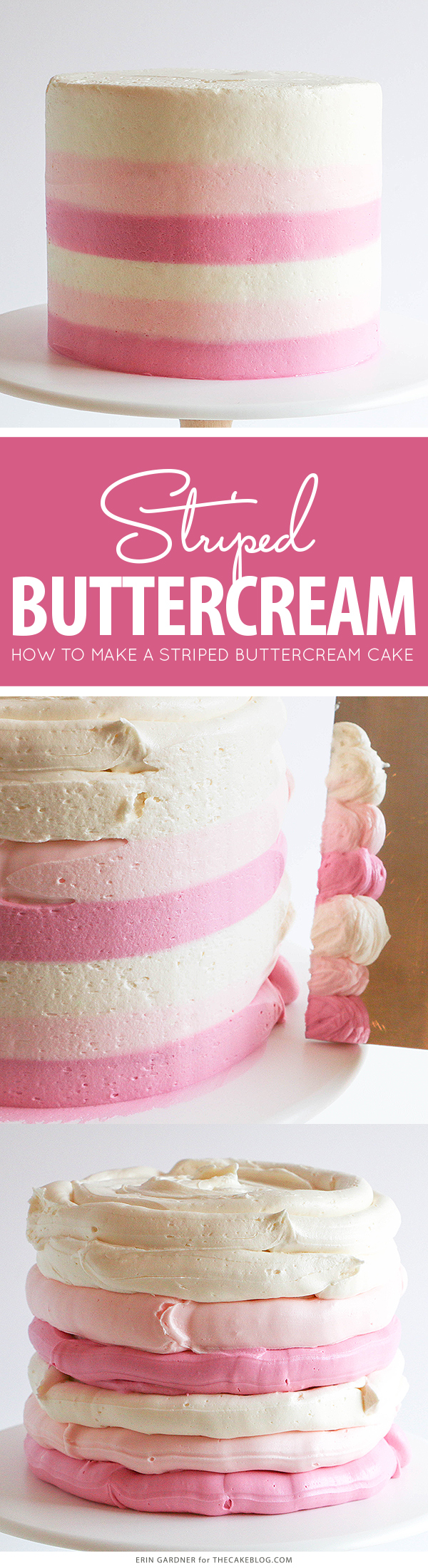 How to make a striped buttercream cake | by Erin Gardner for TheCakeBlog.com
