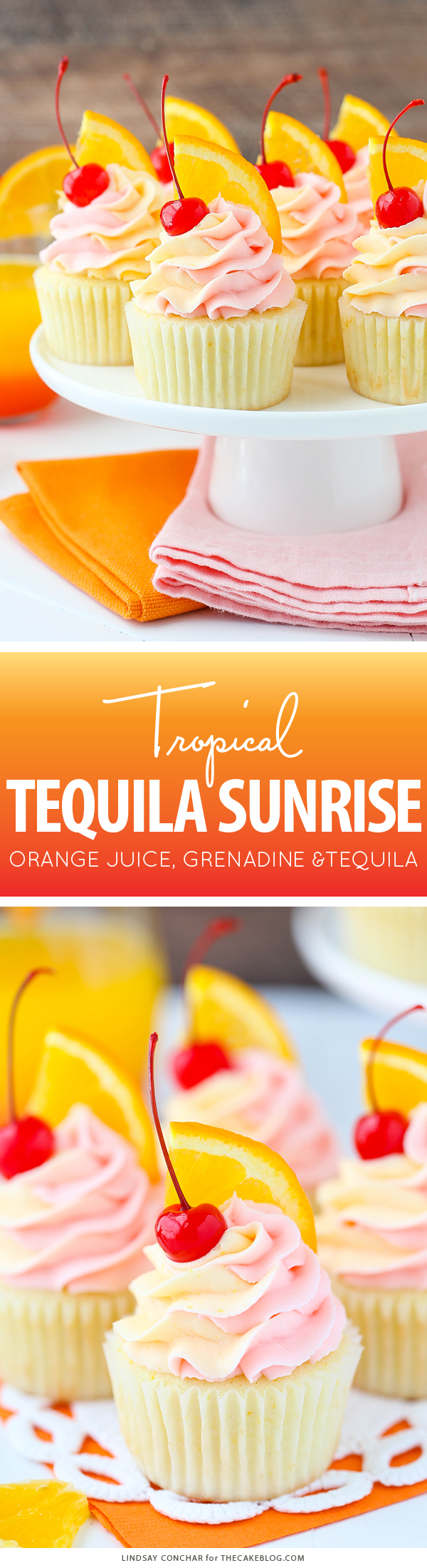 Tequila Sunrise Cupcake Recipe | by Lindsay Conchar for TheCakeBlog.com